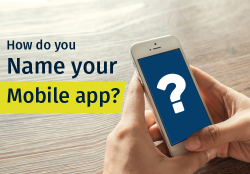 Naming Your Mobile App