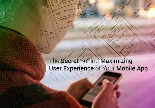 secret-behind-maximizing-user-experience-of-your-mobile-app