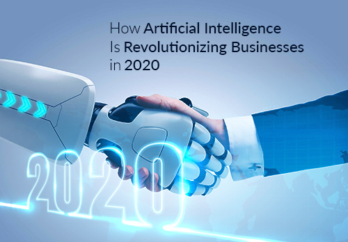 How Artificial Intelligence impacts in Business 2020