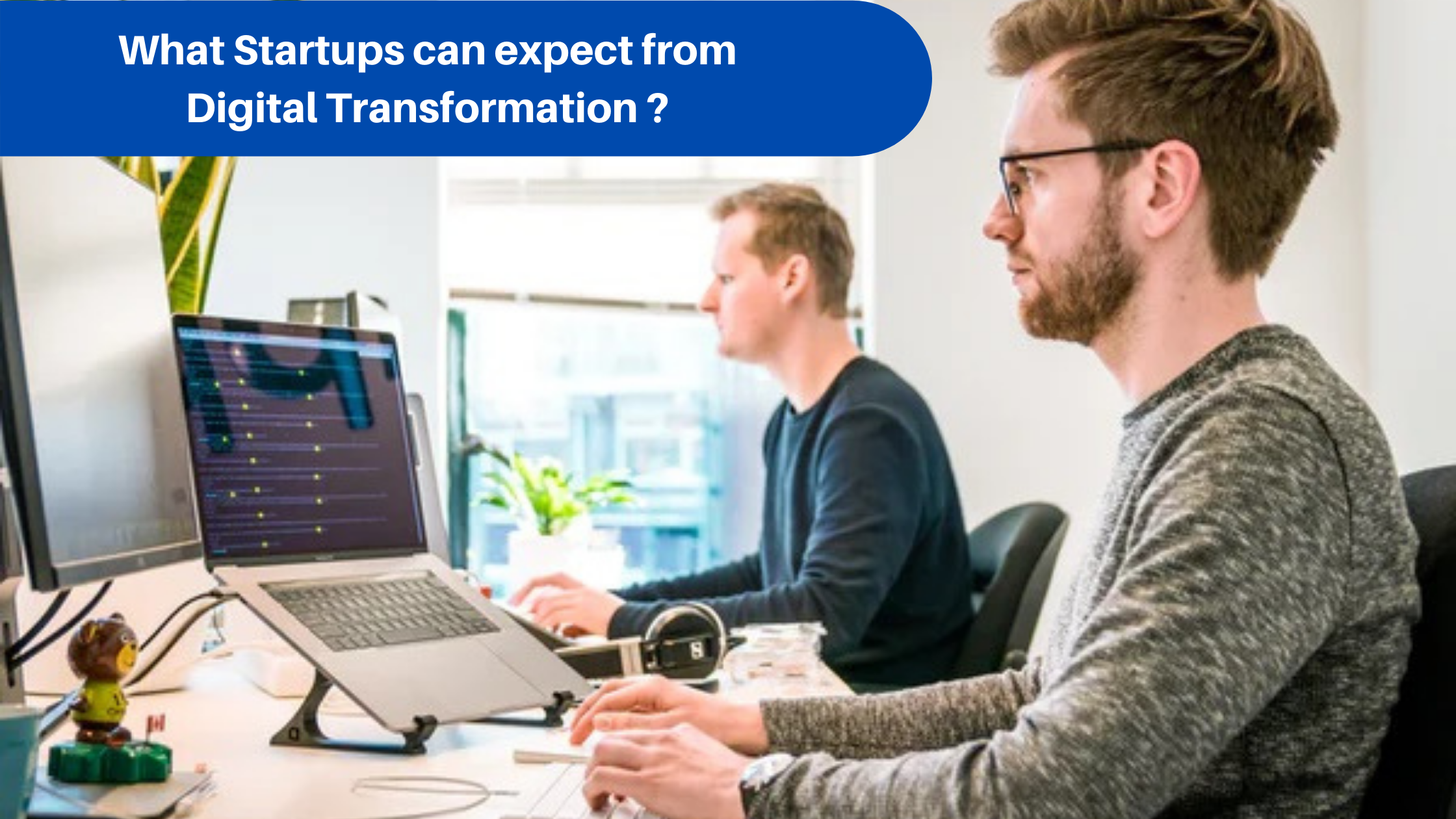 What-Startups-can-expect-from-Digital-Transformation