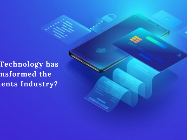 How Technology has Transformed the Payments Industry?