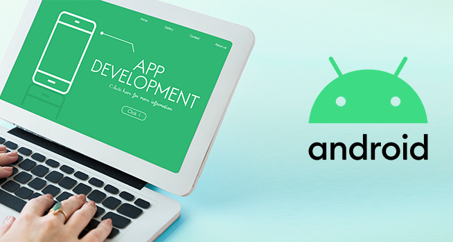 Android App Development in 2022