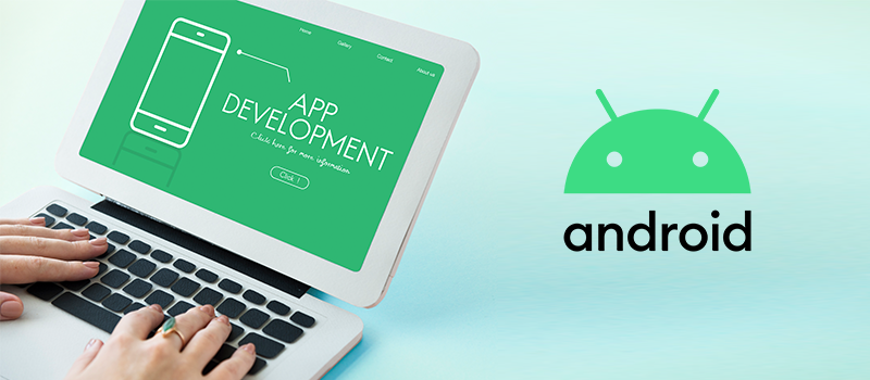 Android App Development in 2022